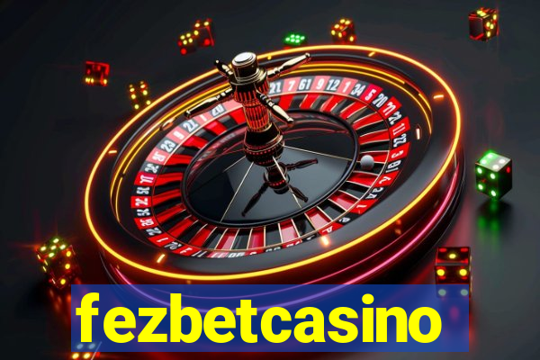 fezbetcasino