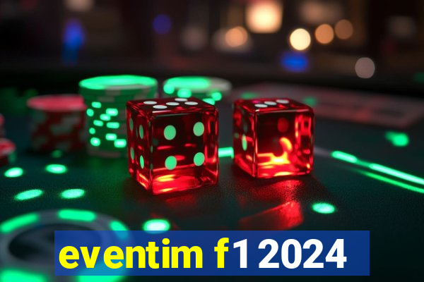 eventim f1 2024