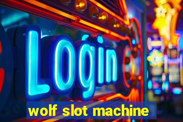 wolf slot machine