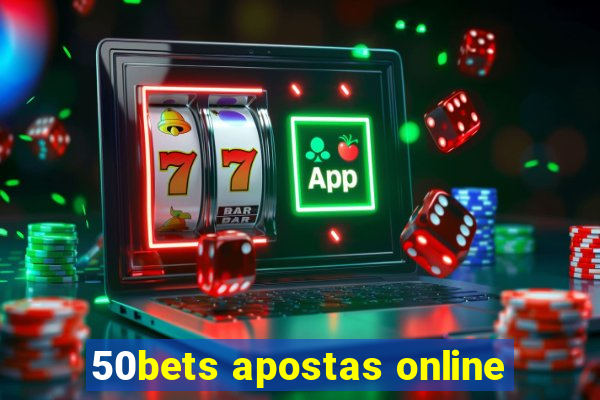 50bets apostas online