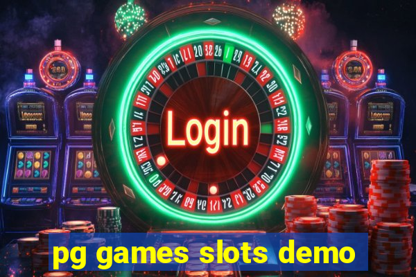 pg games slots demo