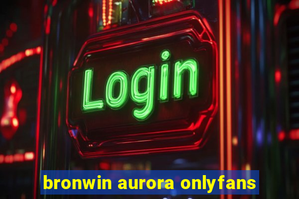 bronwin aurora onlyfans