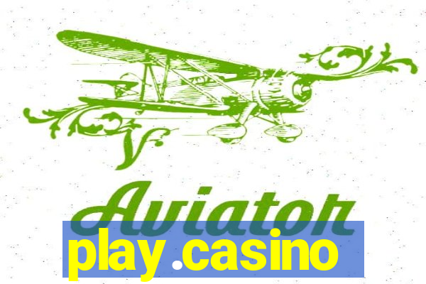 play.casino