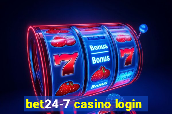 bet24-7 casino login