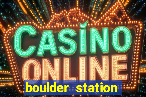 boulder station hotel and casino