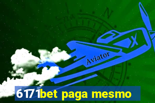 6171bet paga mesmo