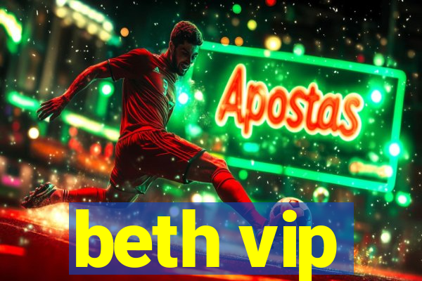 beth vip