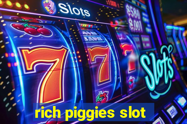 rich piggies slot