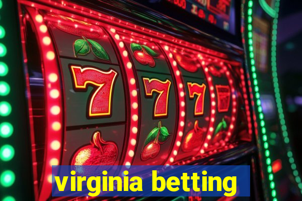 virginia betting