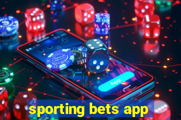 sporting bets app