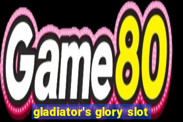 gladiator's glory slot