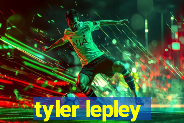 tyler lepley