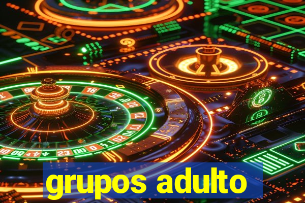 grupos adulto