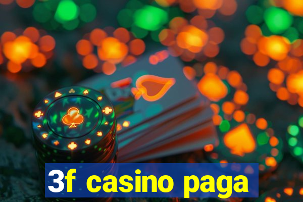 3f casino paga