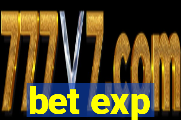 bet exp