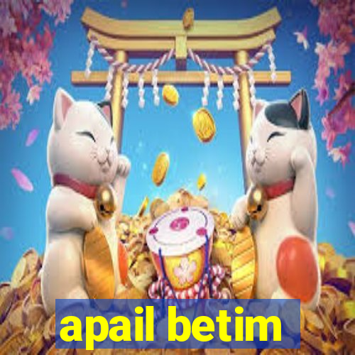 apail betim