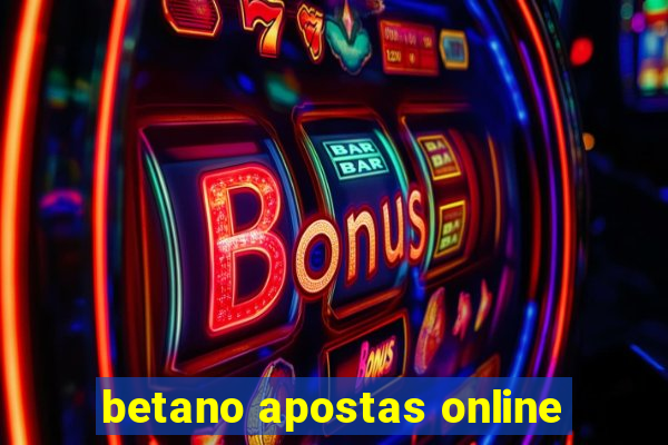 betano apostas online