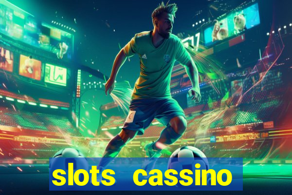 slots cassino pagando no cadastro