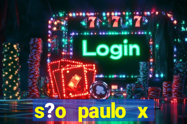 s?o paulo x botafogo palpite