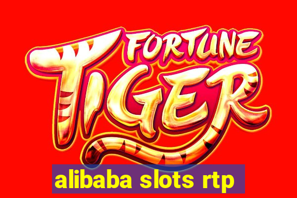 alibaba slots rtp