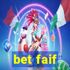 bet faif