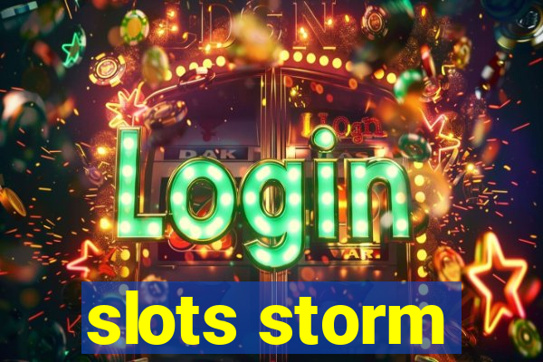 slots storm