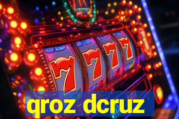 qroz dcruz