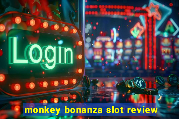 monkey bonanza slot review