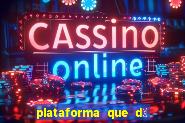 plataforma que d谩 b么nus no cadastro