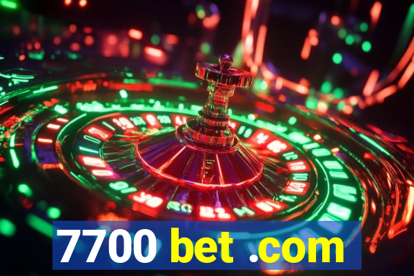 7700 bet .com