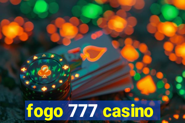 fogo 777 casino