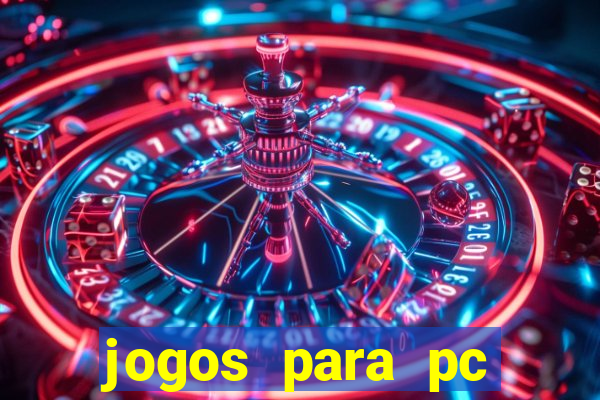 jogos para pc fraco torrent