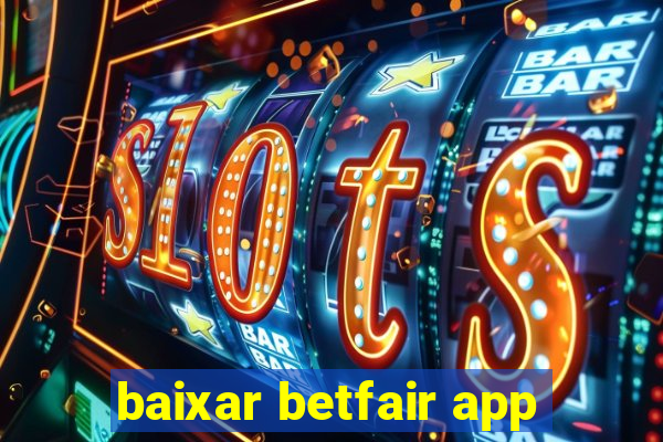 baixar betfair app