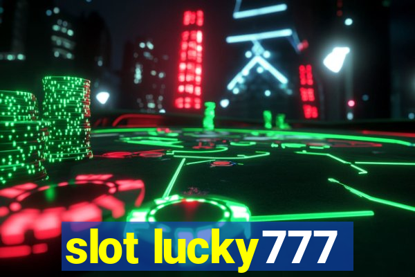 slot lucky777