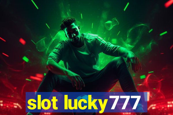 slot lucky777