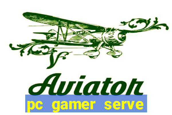 pc gamer serve para trabalho