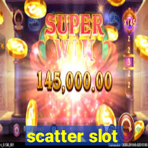 scatter slot