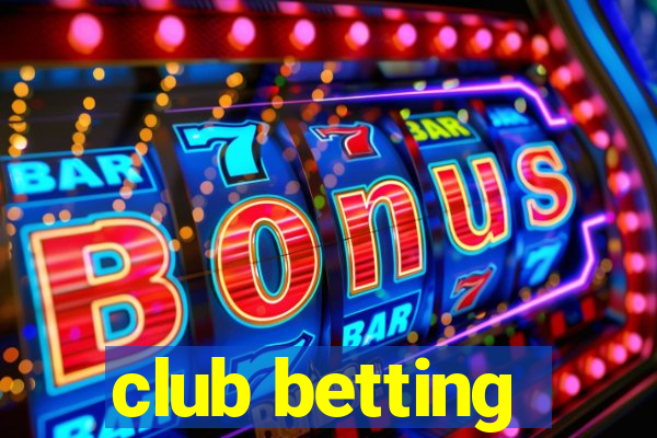 club betting