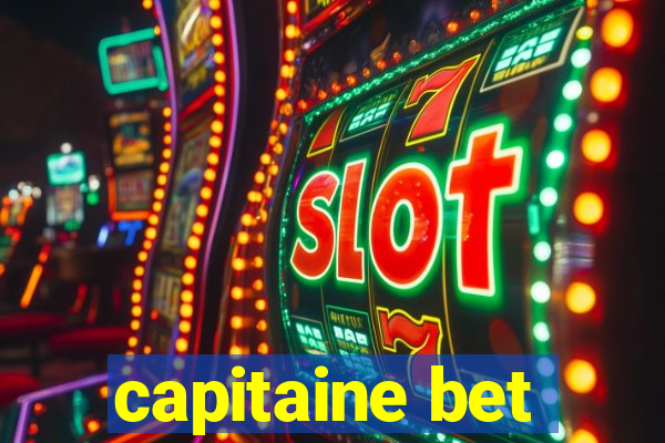 capitaine bet