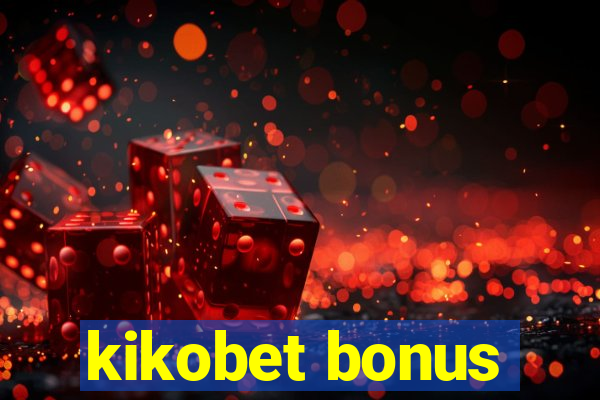 kikobet bonus