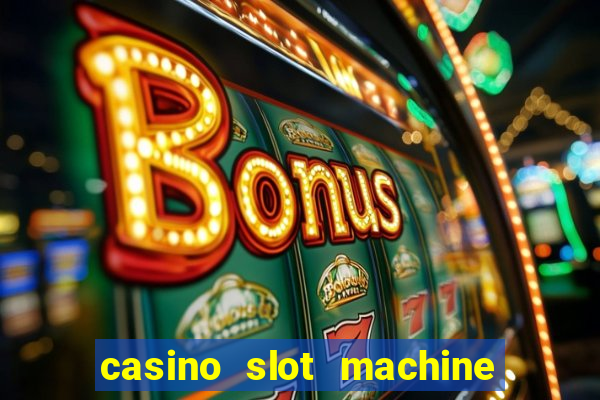 casino slot machine games for free