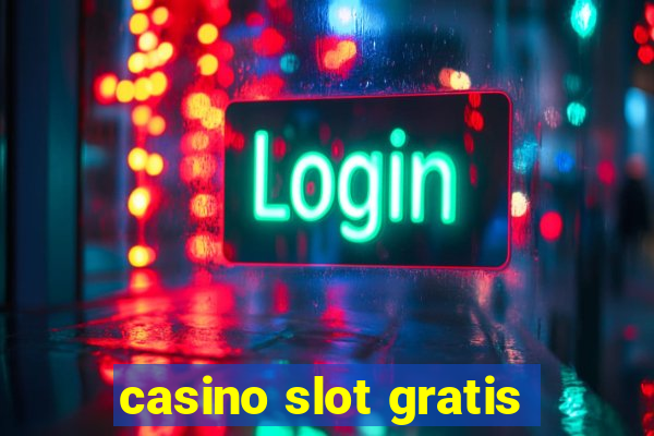 casino slot gratis