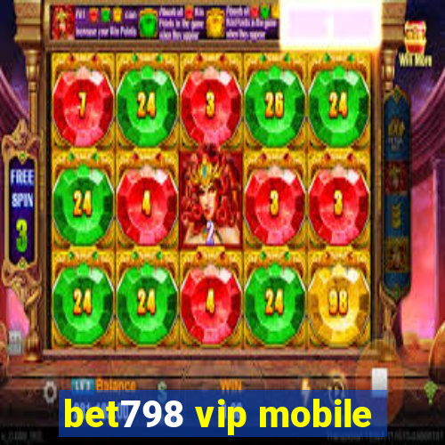 bet798 vip mobile