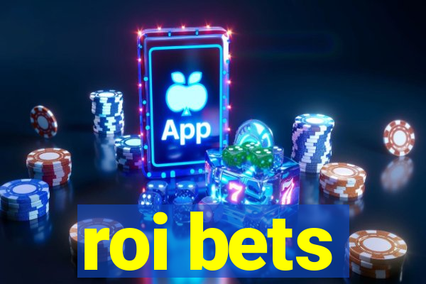 roi bets