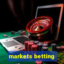 markets betting