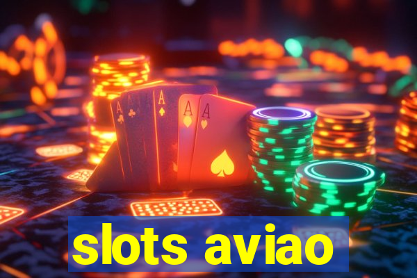 slots aviao