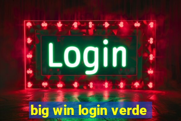 big win login verde