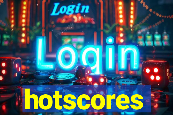 hotscores