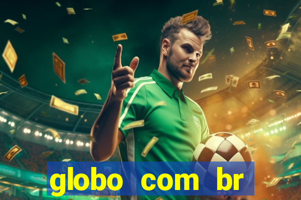 globo com br absolutamente noticias