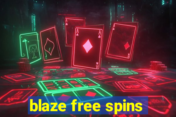 blaze free spins